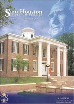 Hardcover Sam Houston State University: A History, 1879--2004 Book