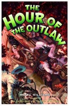 Hardcover The Hour of the Outlaw Book