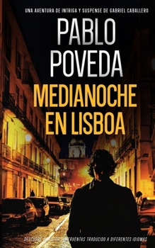 Medianoche en Lisboa - Book #5 of the Gabriel Caballero