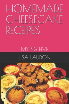 Paperback Homemade Cheesecake Receipes: My Big Five Book