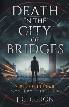 Paperback Death in the City of Bridges (A Miles Jordan Mystery Thriller Series) Book