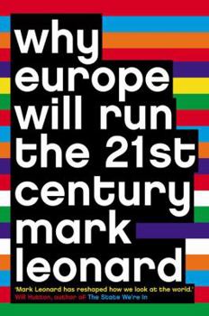 Paperback Why Europe Will Run the 21st Century Book