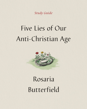 Paperback Five Lies of Our Anti-Christian Age Study Guide Book