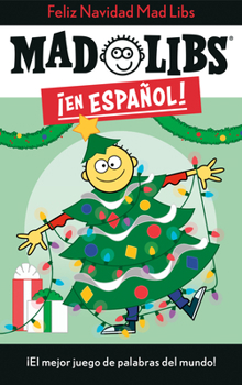 Paperback ¡Feliz Navidad! Mad Libs: ¡El Mejor Juego de Palabras del Mundo! [Spanish] Book