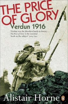 Paperback The Price of Glory: Verdun 1916; Revised Edition Book