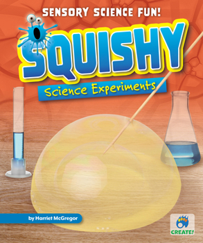 Library Binding Squishy Science Experiments Book