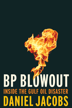 Electronics BP Blowout: Inside the Gulf Oil Disaster Book