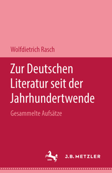 Hardcover Zur Deutschen Literatur Seit Der Jahrhundertwende: Gesammelte Aufsätze [German] Book