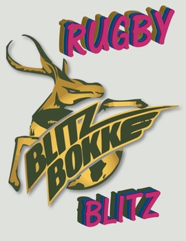 Rugby Blitz: Great Gift For An Amazing Rugby lover,Rugby Notebook ,Journal writing,diary and composition notebook