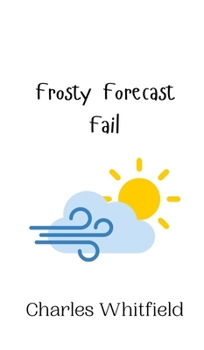 Hardcover Frosty Forecast Fail Book