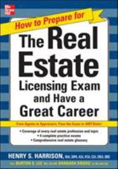 Paperback How to Prepare for and Pass the Real Estate Licensing Exam: Ace the Exam in Any State the First Time! Book