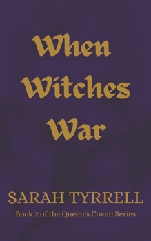 Paperback When Witches War: Book 2 of the Queen's Coven Series Book