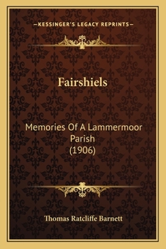 Fairshiels: Memories of a Lammermoor Parish