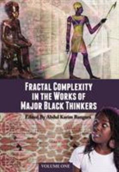 Paperback Fractal Complexity in the Works of Major Black Thinkers: Volume One Book