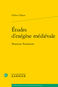 Etudes d'Exegese Medievale: Nouveau Testament