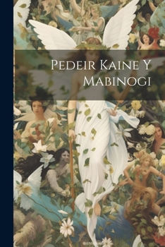 Paperback Pedeir Kaine Y Mabinogi Book