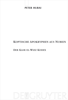 Hardcover Koptische Apokryphen Aus Nubien: Der Kasr El-Wizz Kodex [German] Book