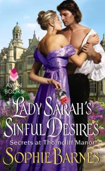 Mass Market Paperback Lady Sarah's Sinful Desires: Secrets at Thorncliff Manor Book