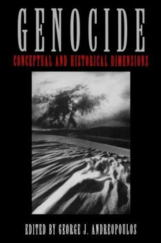Genocide: Conceptual and Historical Dimensions - Book  of the Pennsylvania Studies in Human Rights