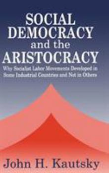 Hardcover Social Democracy and the Aristocracy Book