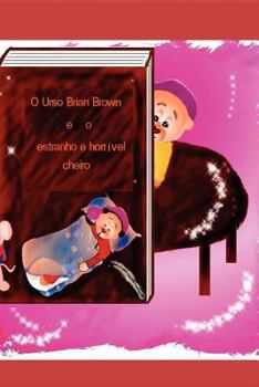 Paperback O urso Brian Brown e o estranho e horrível cheiro Book