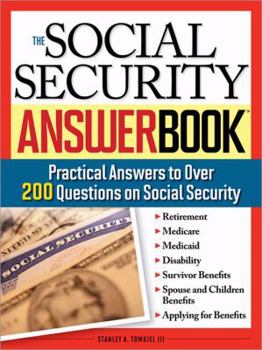 Paperback The Social Security Answer Book: Practical Answers to More Than 200 Questions on Social Security Book