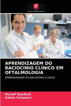 Paperback Aprendizagem Do Raciocínio Clínico Em Oftalmologia [Portuguese] Book