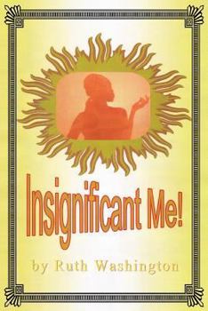 Paperback Insignificant Me! Book