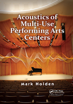 Paperback Acoustics of Multi-Use Performing Arts Centers Book