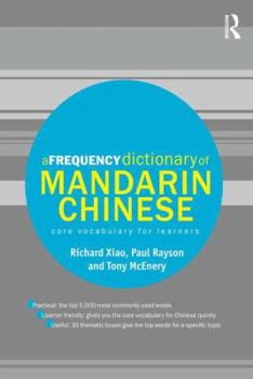 Hardcover A Frequency Dictionary of Mandarin Chinese: Core Vocabulary for Learners Book