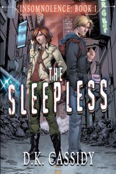 The Sleepless - Book #1 of the Insomnolence