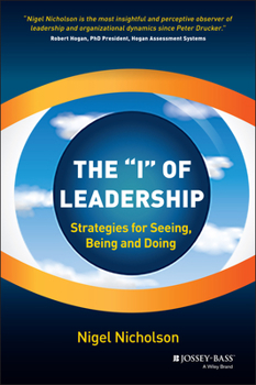 Hardcover The I of Leadership: Strategies for Seeing, Being and Doing Book