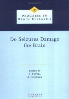Hardcover Do Seizures Damage The Brain (Progress in Brain Research) Book