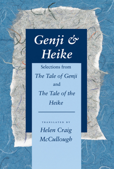 Genji & Heike: Selections from the Tale of Genji and the Tale of the Heike - Book  of the 源氏物語