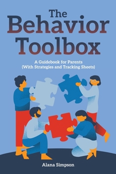 Paperback The Behavior Toolbox: A Guidebook for Parents (With Strategies and Tracking Sheets) Book