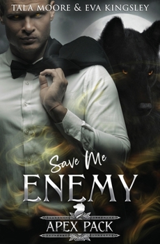 Paperback Save Me Enemy: A Steamy Fated Mates Romance Book