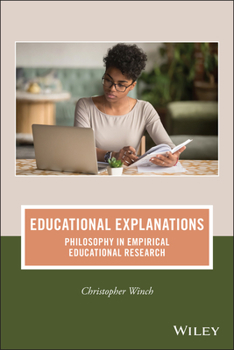 Paperback Educational Explanations: Philosophy in Empirical Educational Research Book