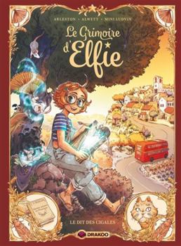 Hardcover Le Grimoire d'Elfie - vol. 02 - histoire complète: Le Dit des cigales [French] Book