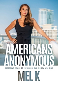 Paperback Americans Anonymous: Restoring Power to the People One Citizen at a Time Book