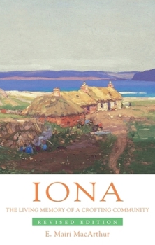 Paperback Iona: The Living Memory of a Crofting Community Book