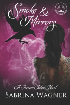 Paperback Smoke and Mirrors: A Forever Inked Novel Book