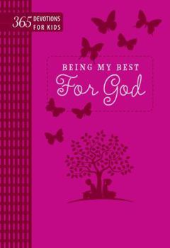 Imitation Leather Being My Best for God: 365 Devotions for Kids (Pink) Book