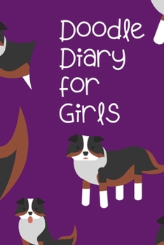 Doodle Diary for Girls: Journal and Activity Book for Girls and Teens with Doodle Pages - Great Gift for Girls