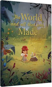 Hardcover The World And All That Was Made Book