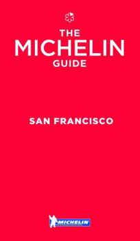 Paperback Michelin Guide San Francisco 2017: Bay Area & Wine Country Restaurants Book