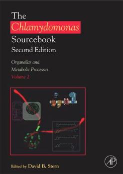 Hardcover The Chlamydomonas Sourcebook: Organellar and Metabolic Processes: Volume 2 Book