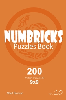 Paperback Numbricks - 200 Hard Puzzles 9x9 (Volume 10) Book