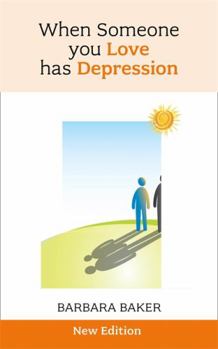 Paperback When Someone You Love Has Depression Book