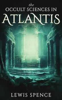 The Occult Sciences in Atlantis
