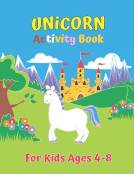 Paperback Unicorn Activity Book For Kids Ages 4-8 Book